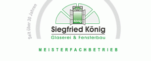 Glaser Baden-Wuerttemberg: Siegfried K&ouml;nig Glaserei und Fensterbau GmbH 