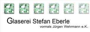 Glaser Berlin: Glaserei Stefan Eberle vorm. Jürgen Wehrmann e.K.