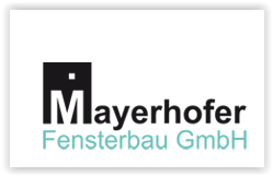 Glaser Bayern: Mayerhofer Fensterbau GmbH