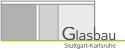 Glaser Baden-Wuerttemberg: Glasbau Stuttgart-Karlsruhe
