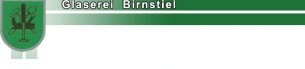 Glaser Thueringen: Glaserei Michael Birnstiel 